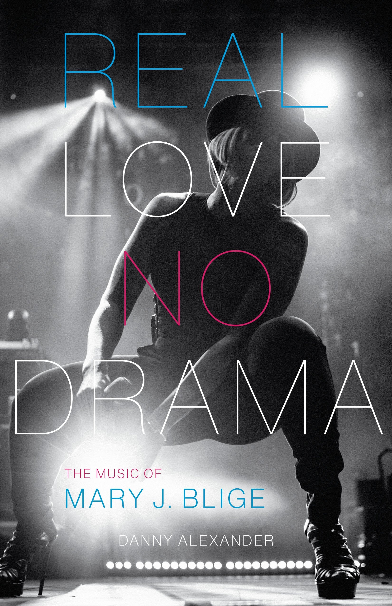 Real Love, No Drama: The Music of Mary J. Blige book