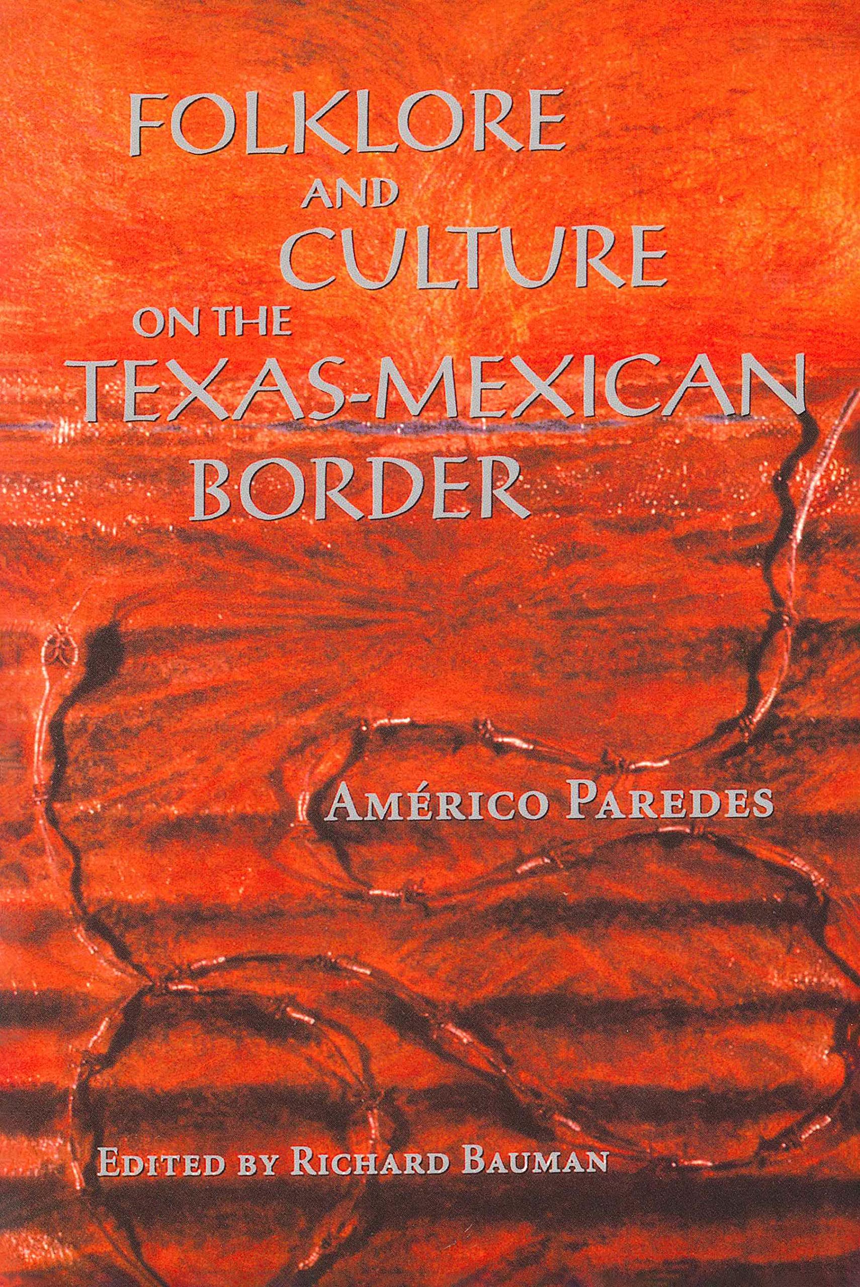 Folklore and Culture on the Texas-Mexican Border book