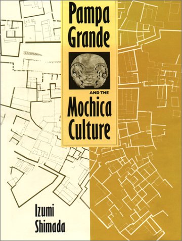 Pampa Grande and the Mochica Culture Social Sciences