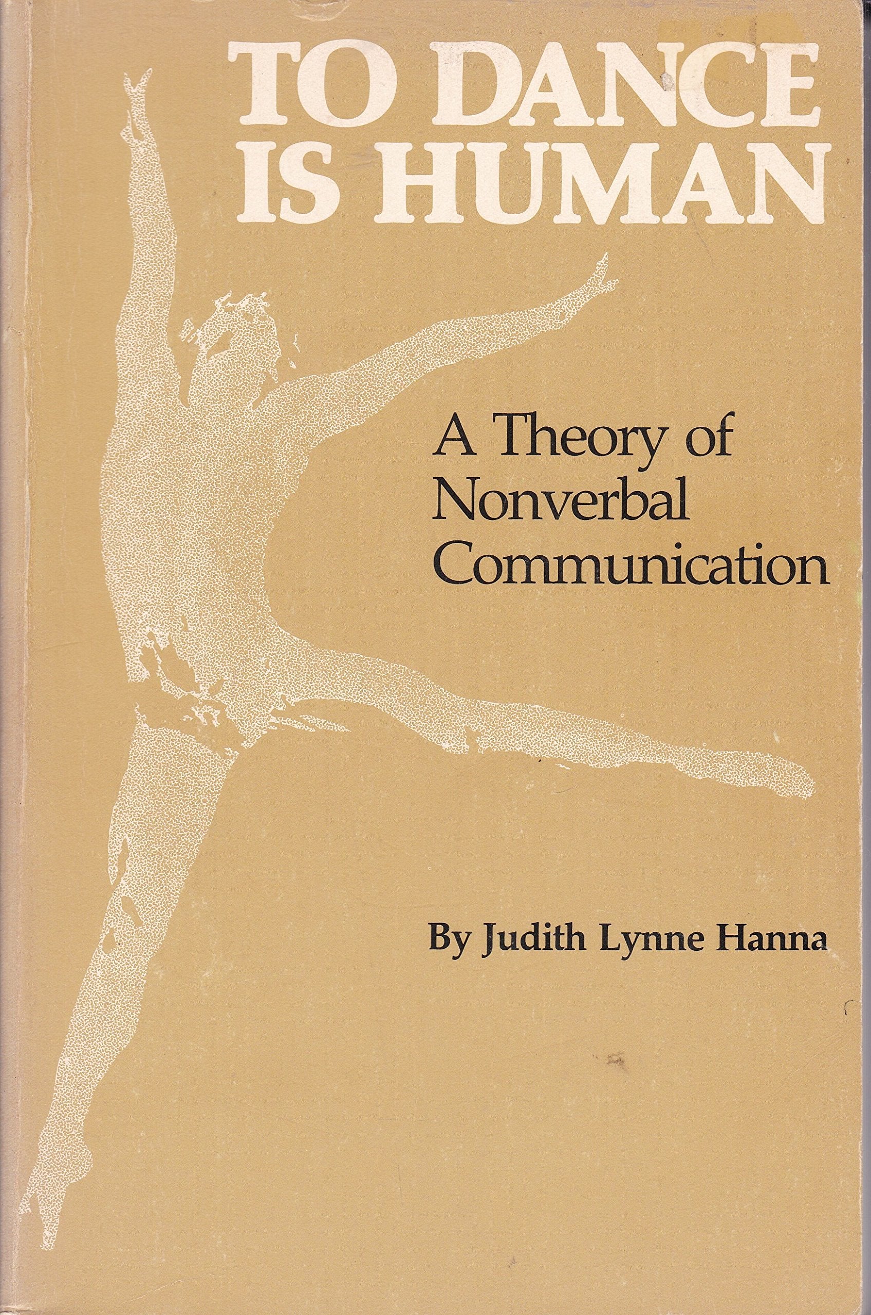 To Dance is Human: Theory of Nonverbal Communication Film, Art & Culture