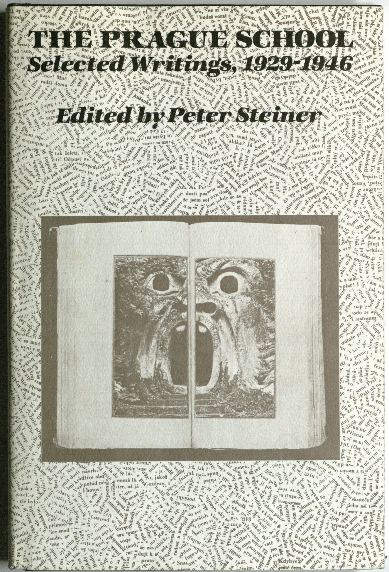 The Prague School: Selected Writings, 1929-1946: Selected Writings, 1929-46 (University of Texas Press Slavic Series, Band 6) Contemporary literature
