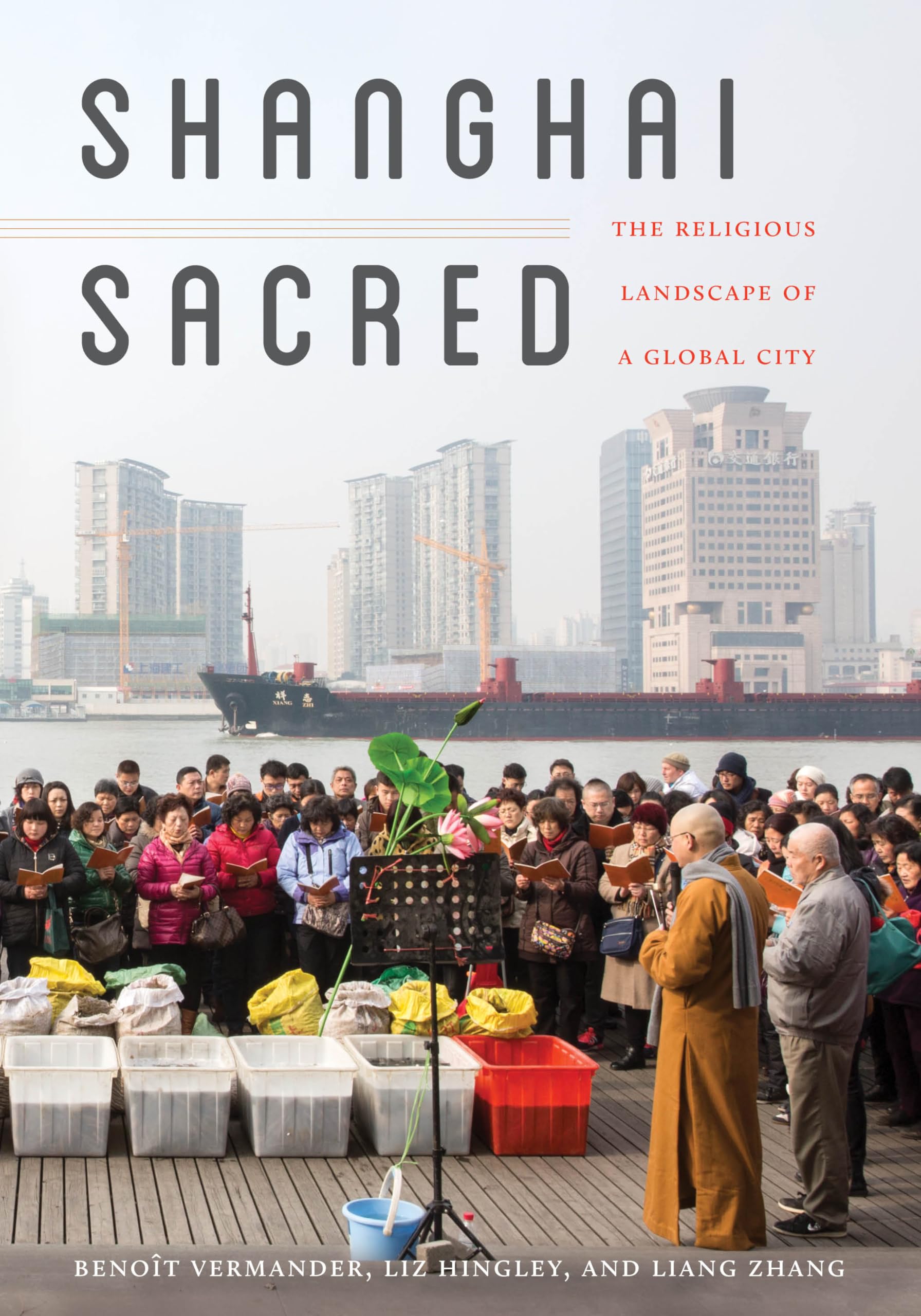 Shanghai Sacred: The Religious Landscape of a Global City book