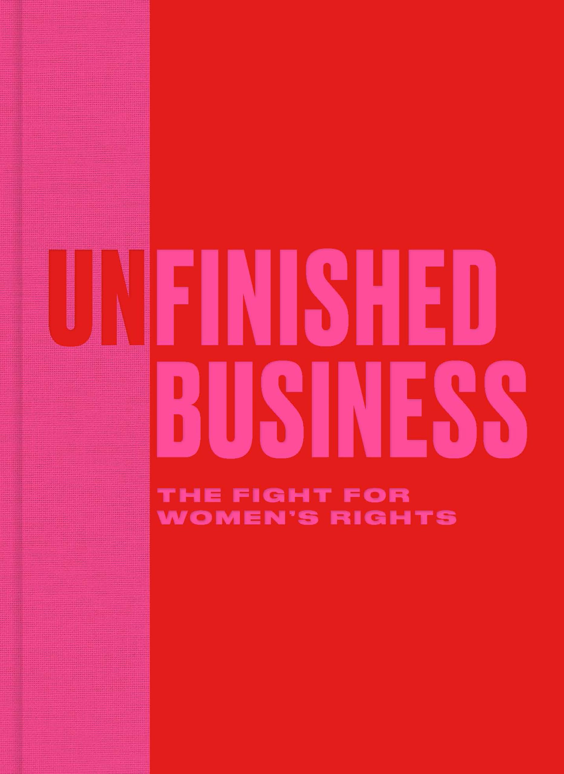 Unfinished Business: The Fight for Women's Rights book