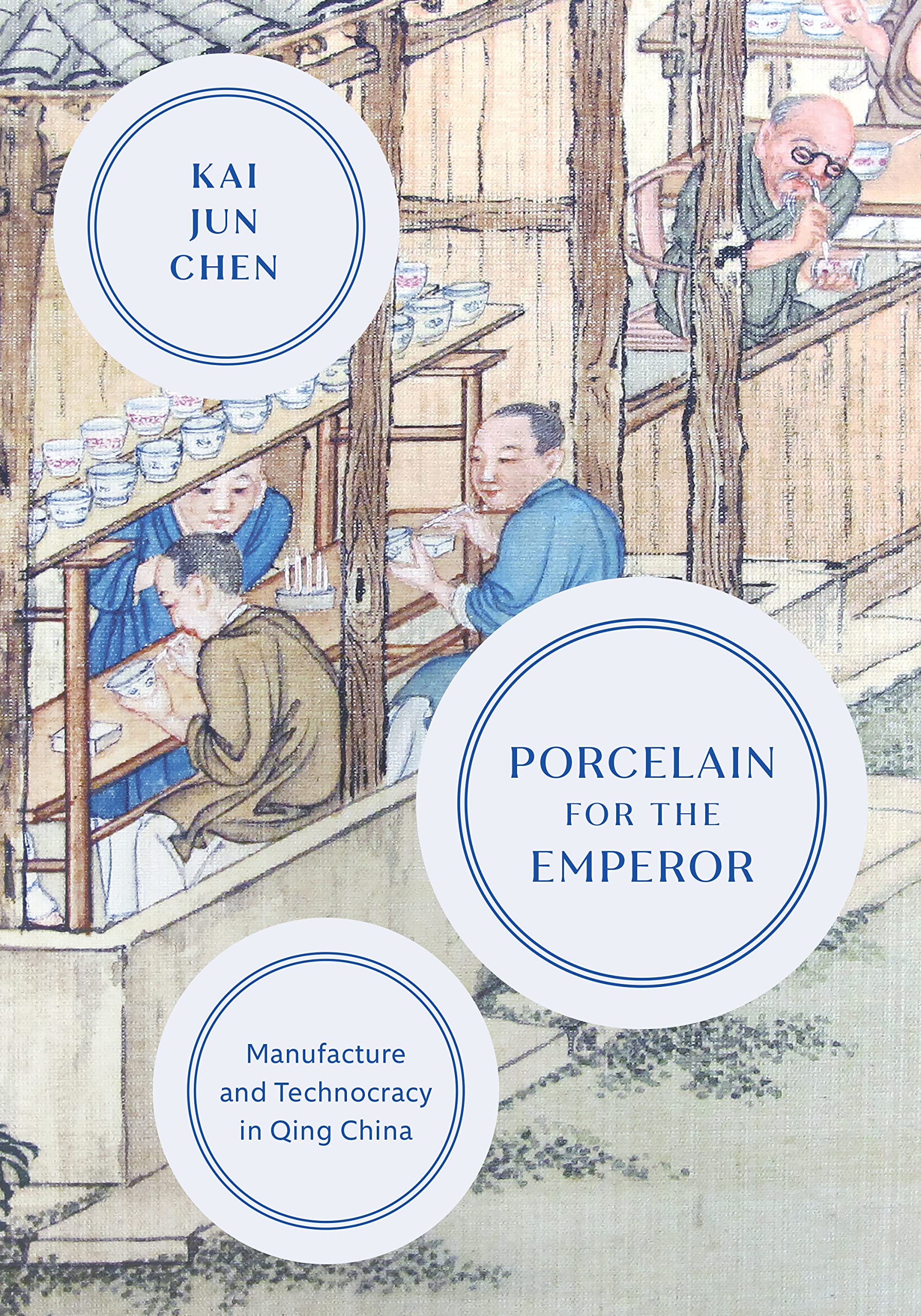 Porcelain for the Emperor: Manufacture and Technocracy in Qing China Business, Finance & Career