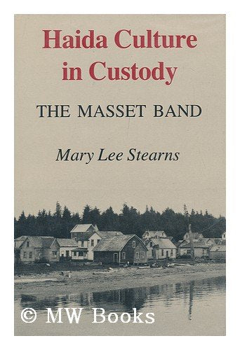 Haida Culture in Custody: The Masset Band Social Sciences