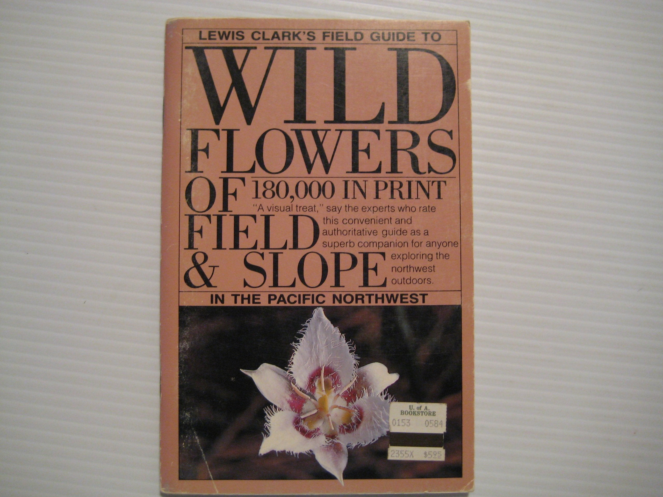 Lewis Clark's Field Guide to Wild Flowers of Field and Slope in the Pacific Northwest Books
