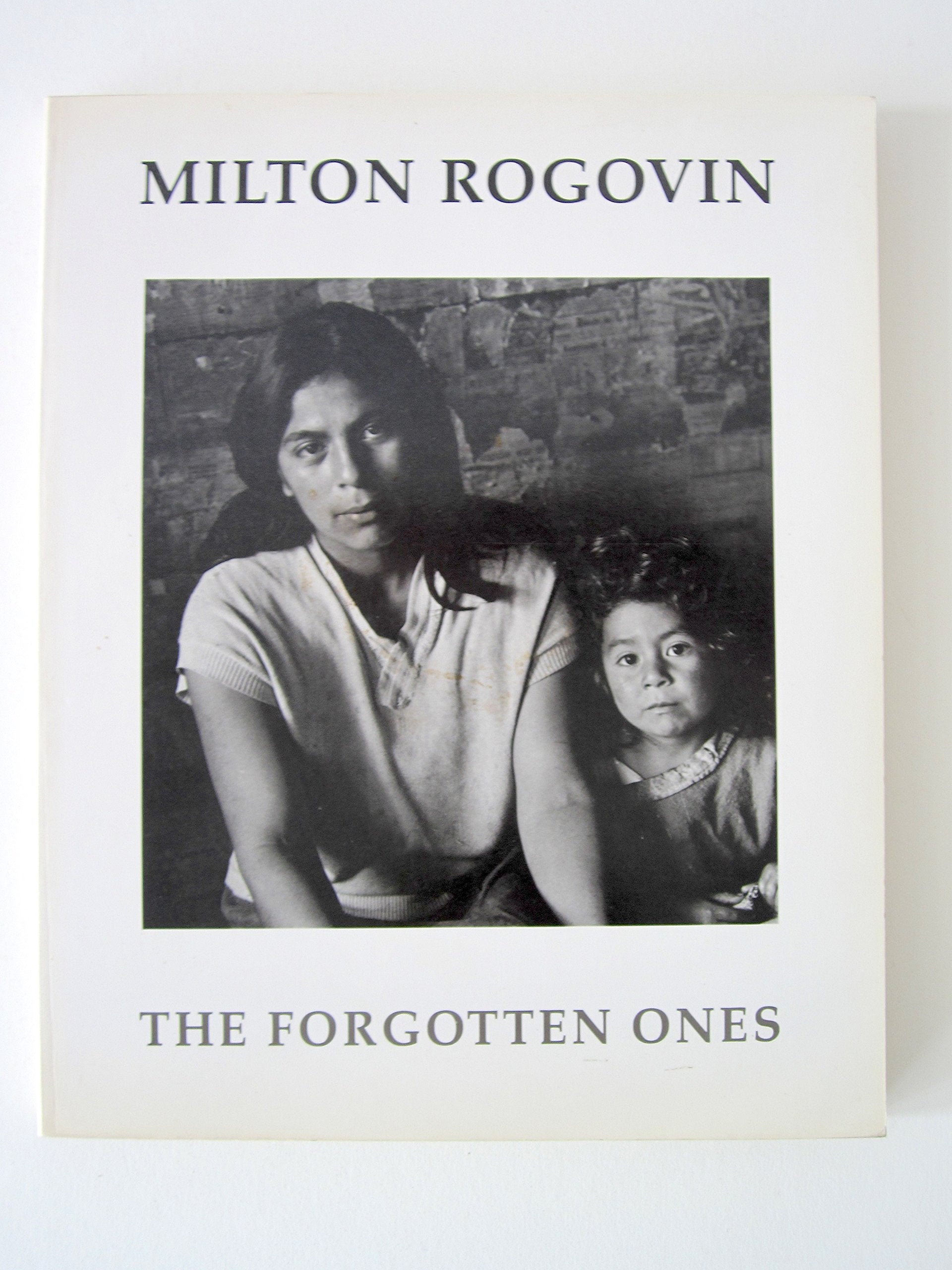Milton Rogovin: The Forgotten Ones Photography