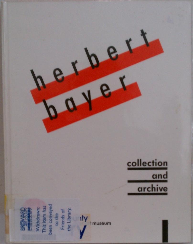 Herbert Bayer: Collection and Archive at the Denver Art Museum Film, Art & Culture