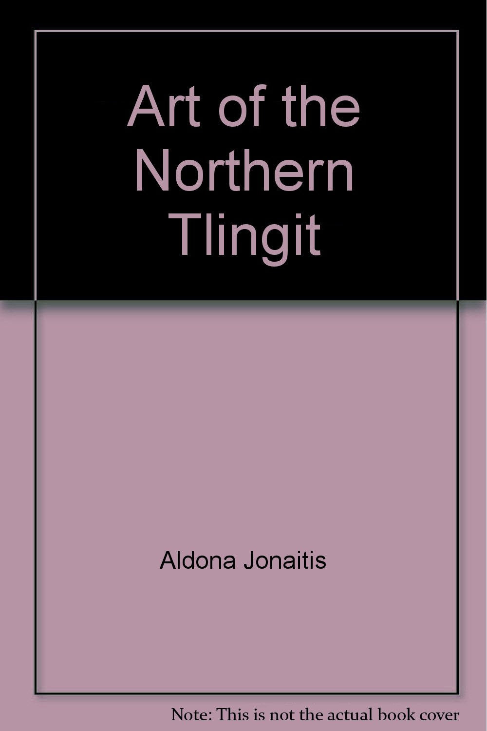 Art of the Northern Tlingit Books