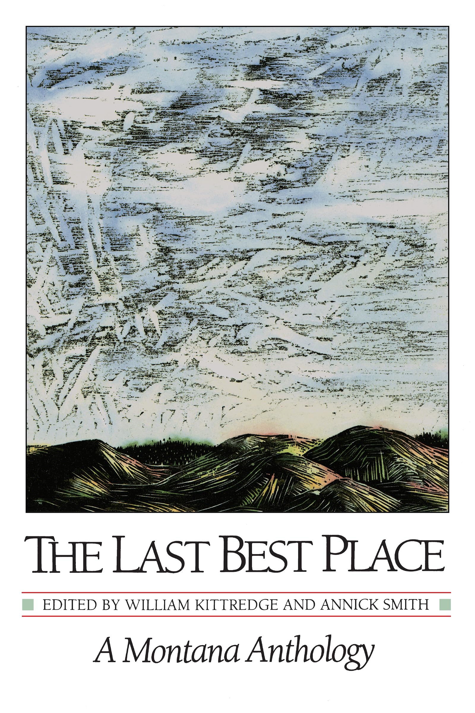 The Last Best Place: A Montana Anthology Social Sciences