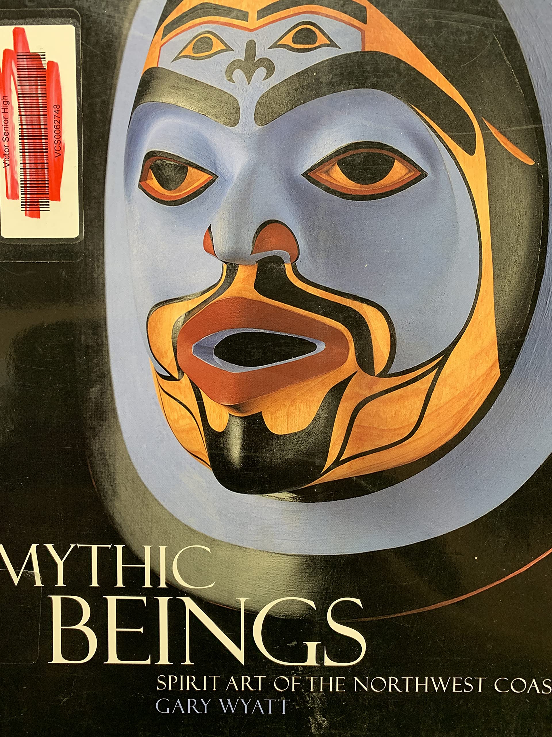 Mythic Beings: Spirit Art of the Northwest Coast book