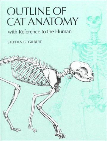 Outline of Cat Anatomy With Reference to the Human book