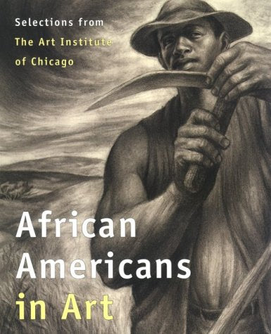 African Americans in Art: Selections from the Art Institute of Chicago Books