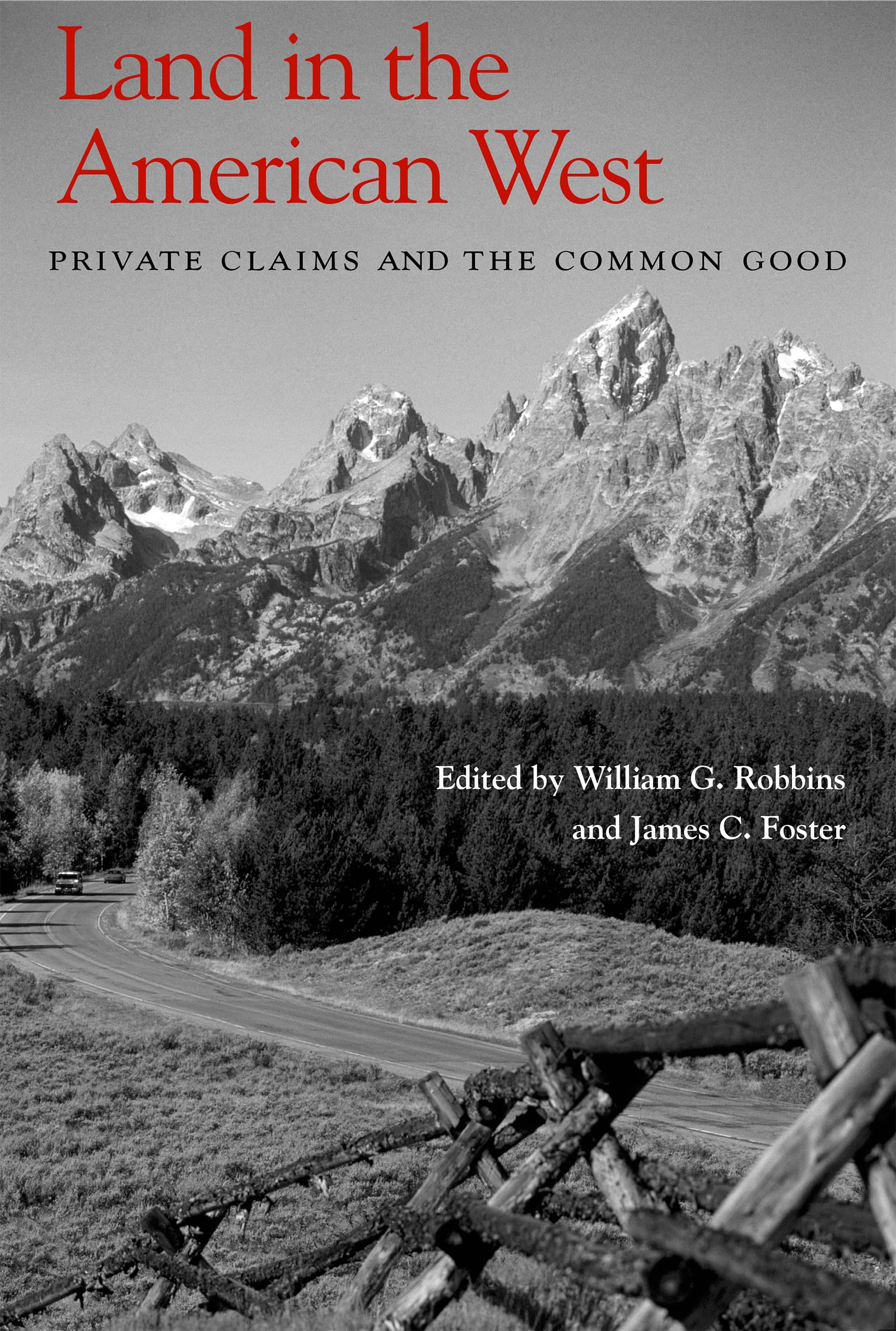 Land in the American West: Private Claims and the Common Good Mathematics