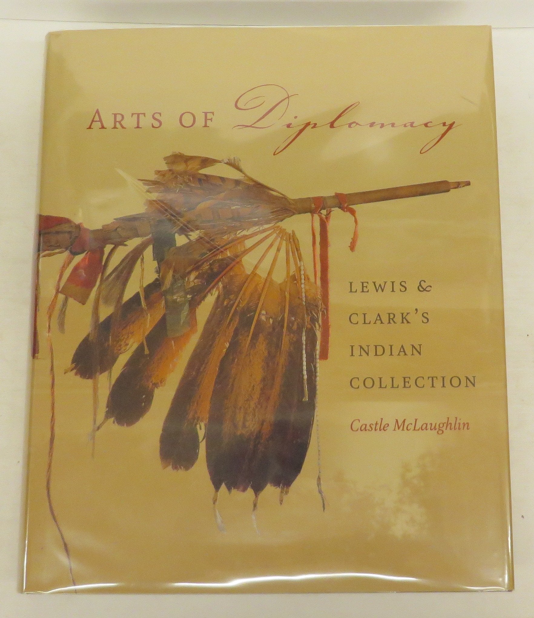 Arts of Diplomacy: Lewis and Clark's Indian Collection Film, Art & Culture