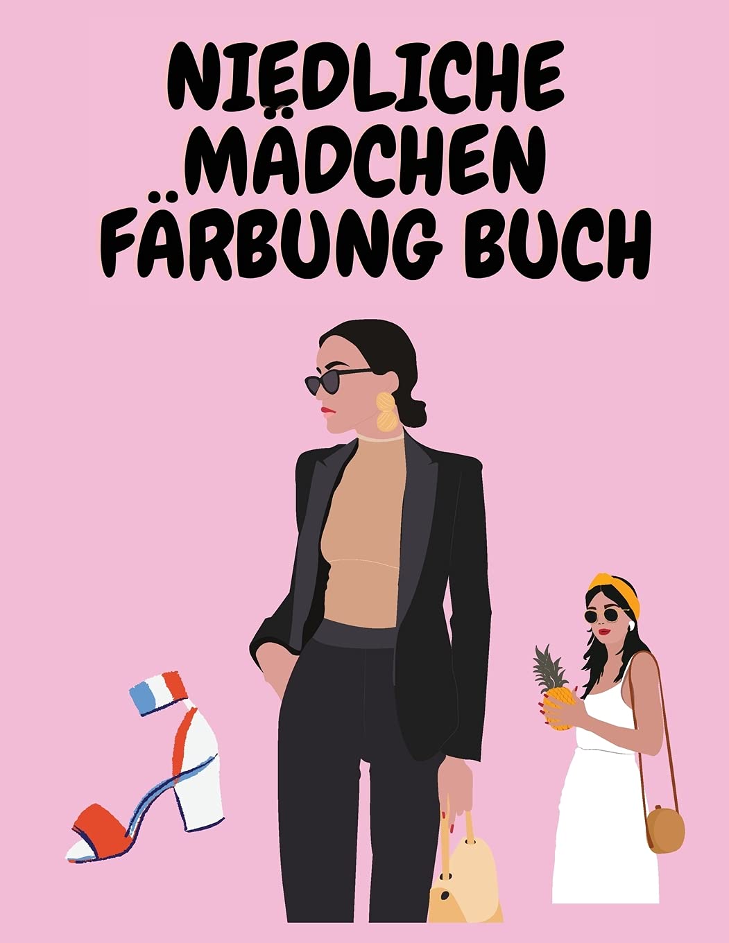 Niedliche Mädchen Färbung Buch: Mode-Malbuch für Mädchen - Malbuch für kleine Mädchen mit Mädchen - Activity Book für Kinder - Malvorlagen mit Mode-Mädchen - Malbuch für Mädchen 6-12 Jahre alt Non-fiction