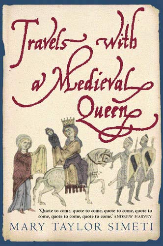 Travels with a Medieval Queen Politics & Society