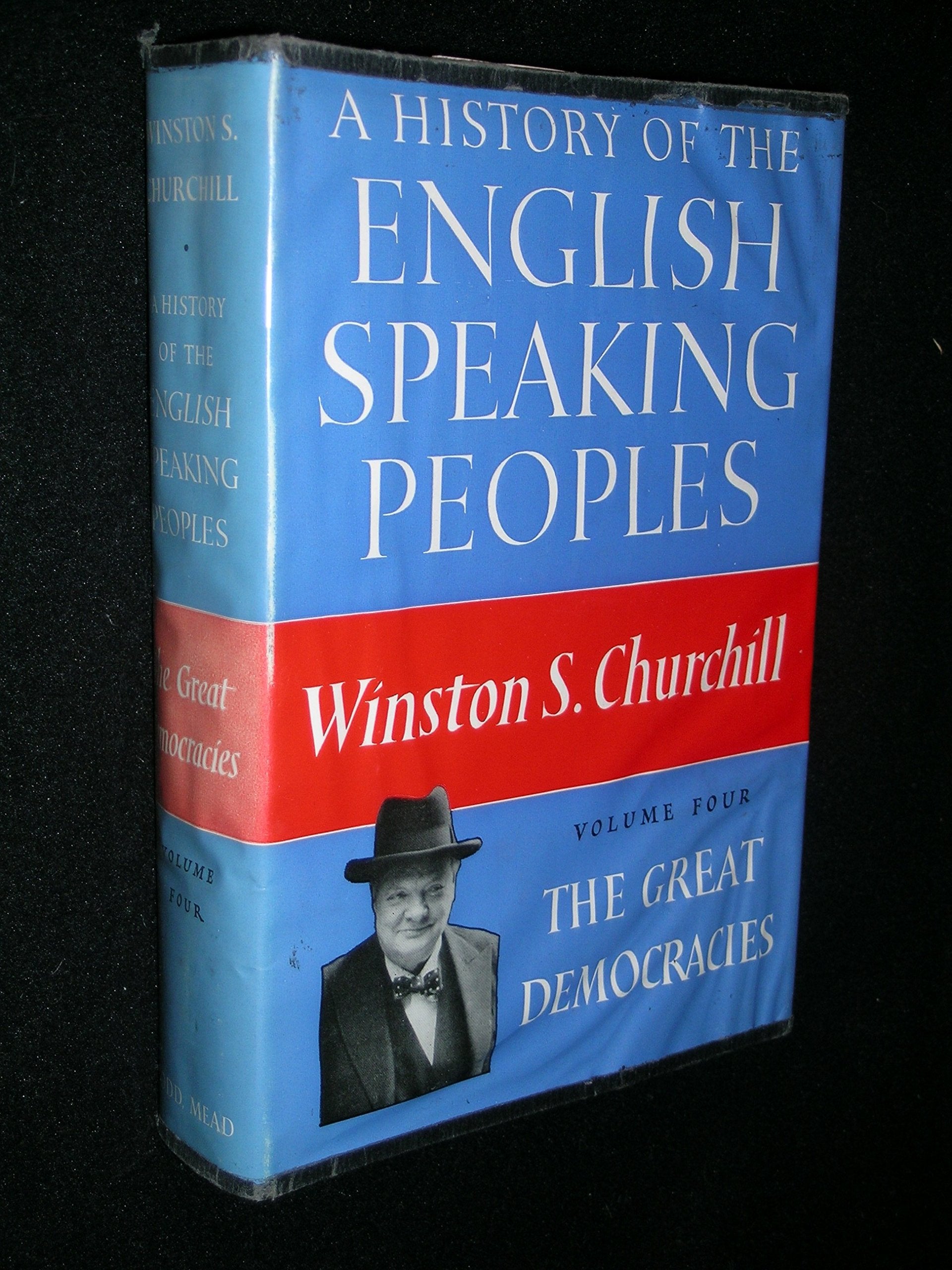 The Great Democracies (Volume 4) (History of the English Speaking Peoples) Politics & History