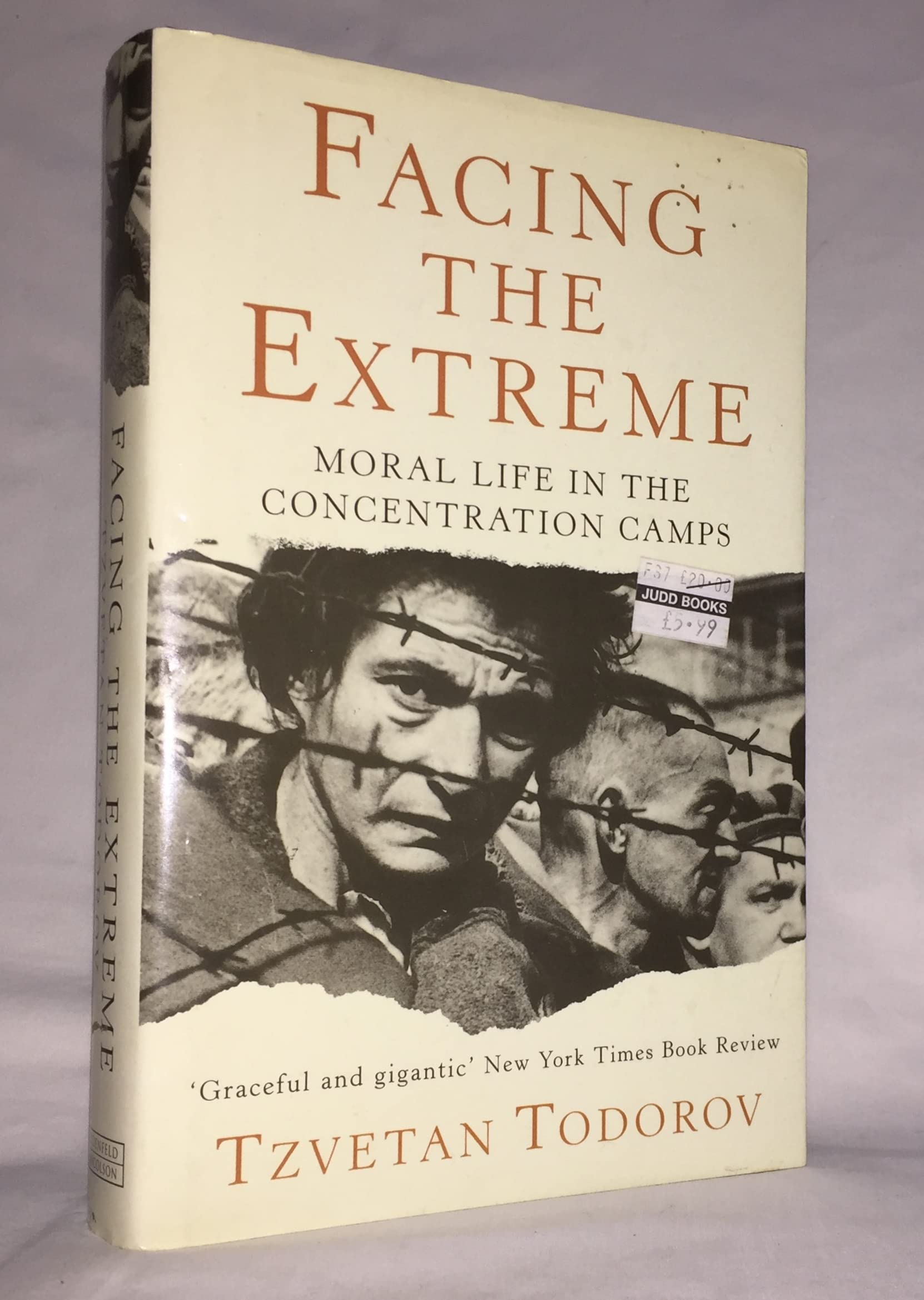 Facing the Extreme: Moral Life in the Concentration Camps book
