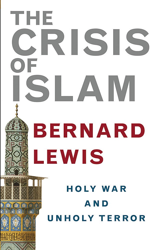 The Crisis of Islam: Holy War and Unholy Terror Religion & Esotericism