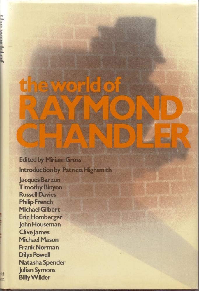 World of Raymond Chandler Memories