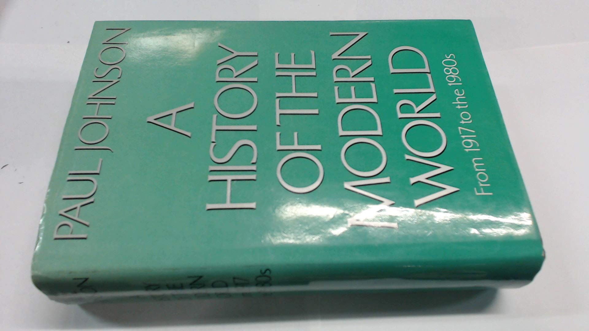 History of the Modern World: From 1917 to the 1980's book