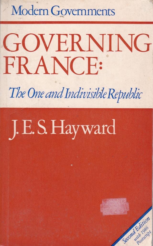 Governing France: One and Indivisible French Republic book