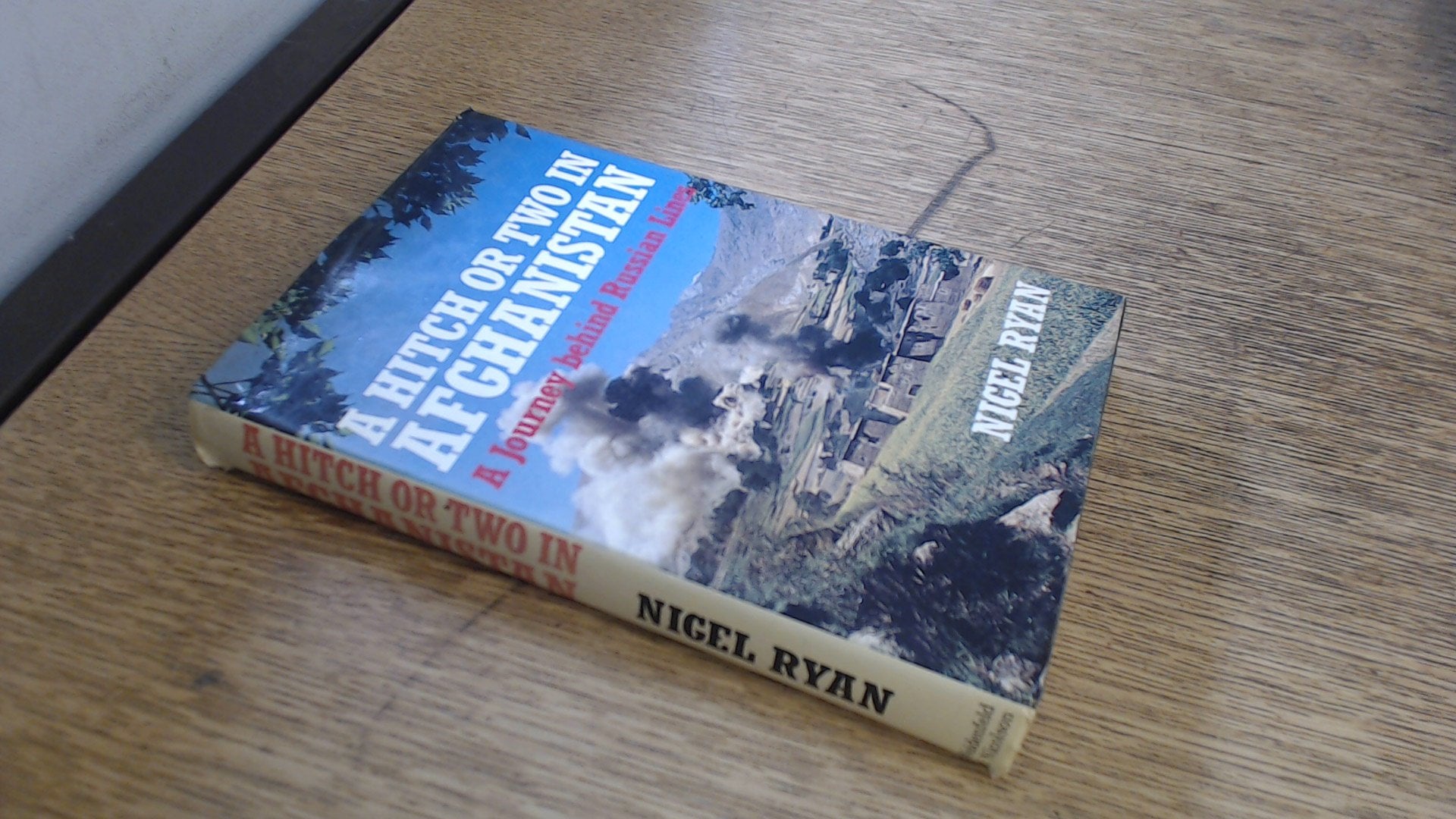 Hitch or Two in Afghanistan: A Visit Behind Russian Lines book