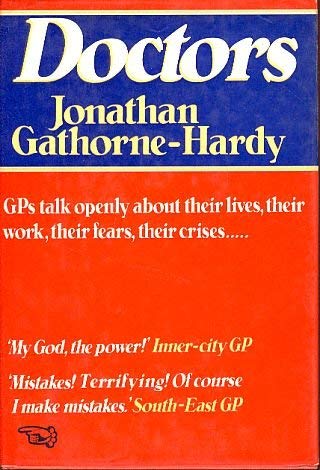 Doctors: The Lives and Work of G.P.'s Medicine