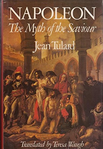 Napoleon: The Myth of the Saviour book