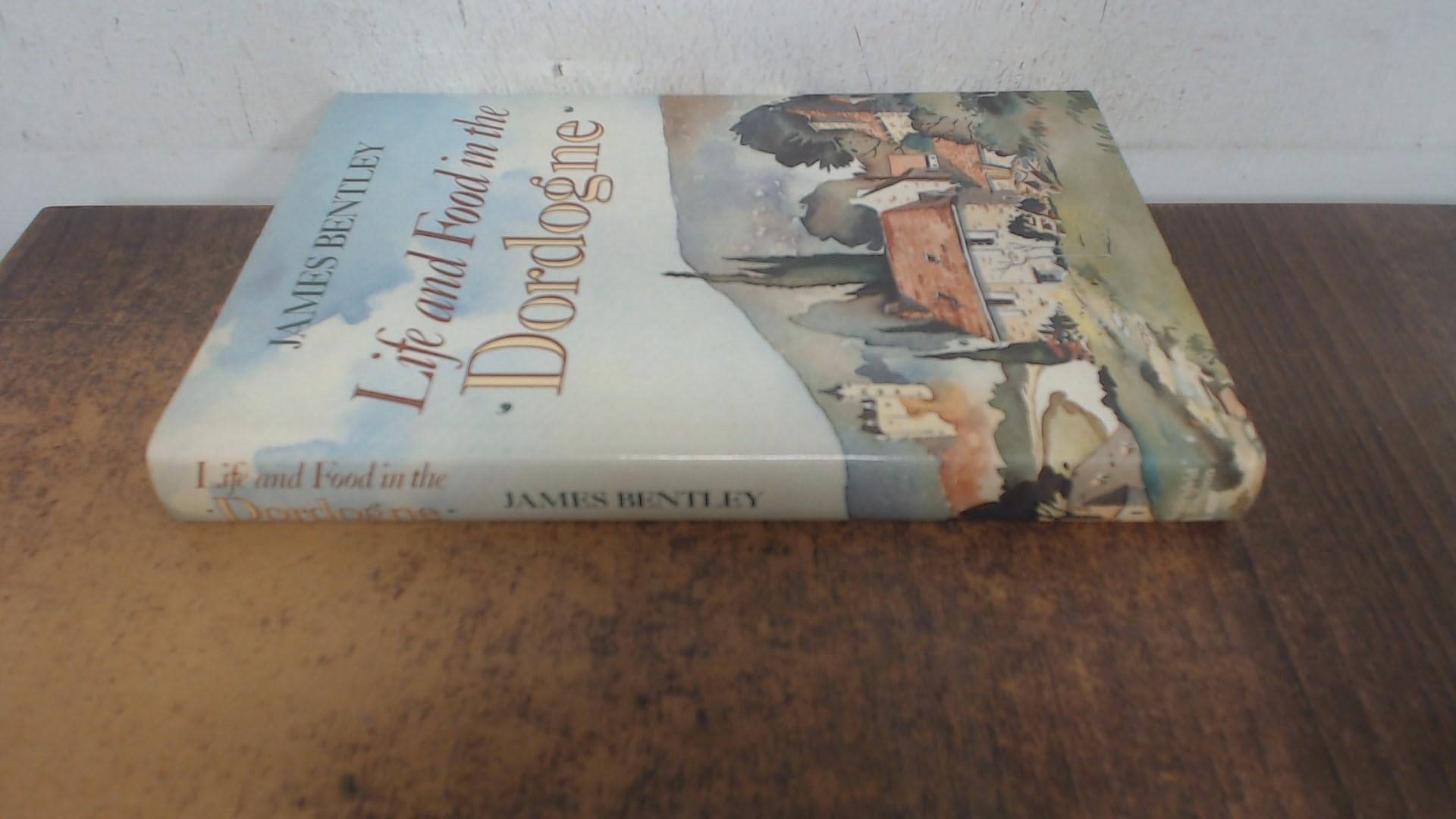 Life and Food in the Dordogne Books