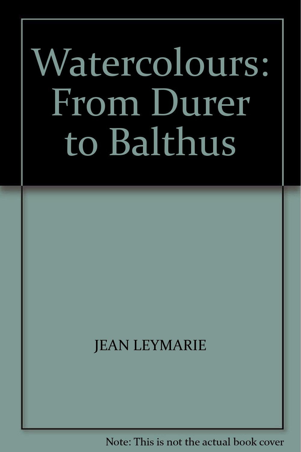 Watercolours: From Durer to Balthus Film, Art & Culture