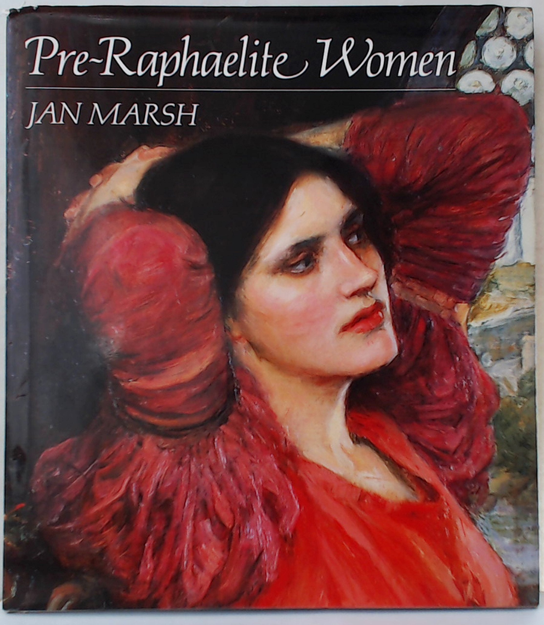 Pre-Raphaelite Women: Images of Femininity in Pre-Raphaelite Art Film, Art & Culture