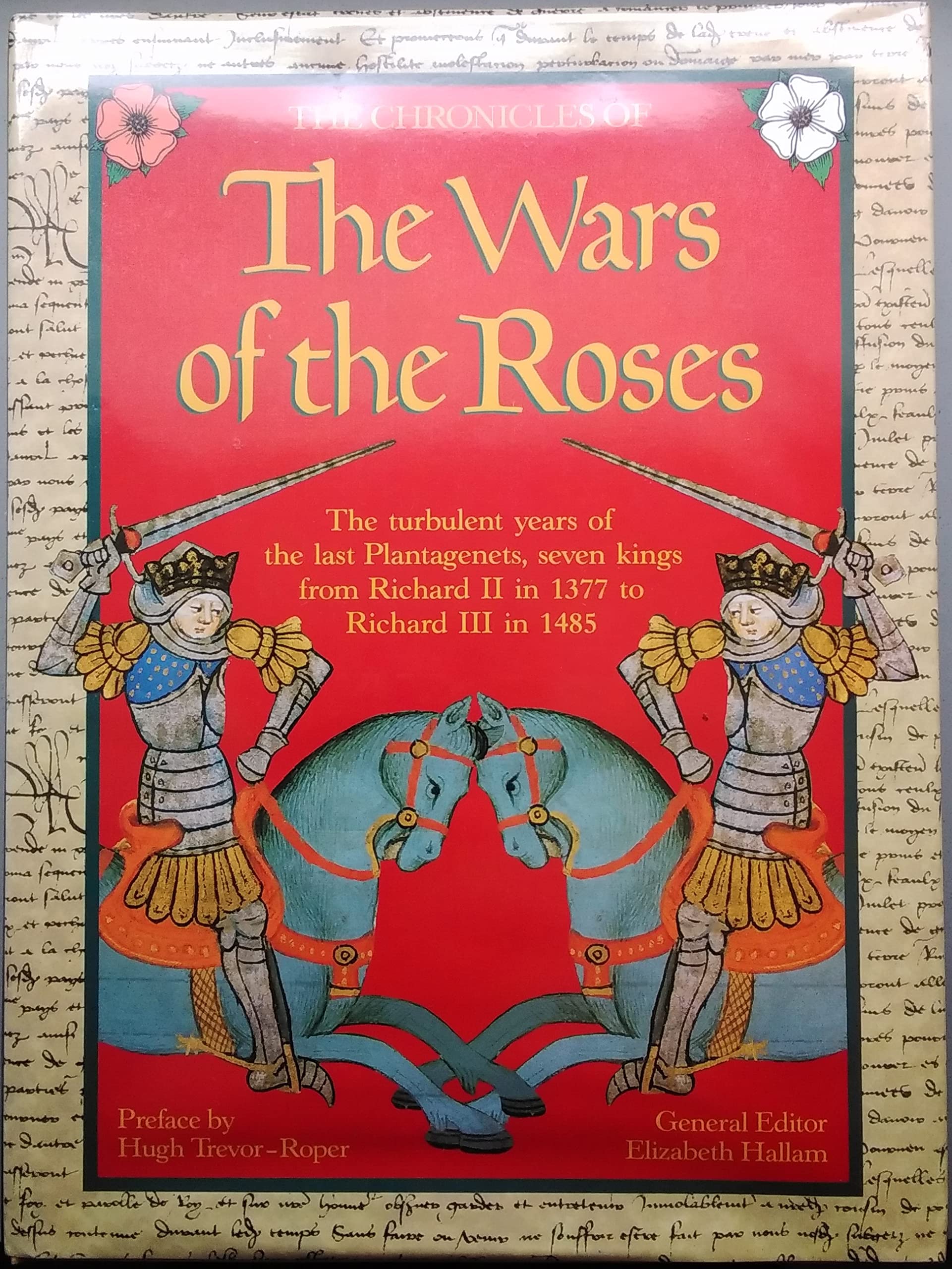 The Chronicles of the Wars of the Roses Politics & History