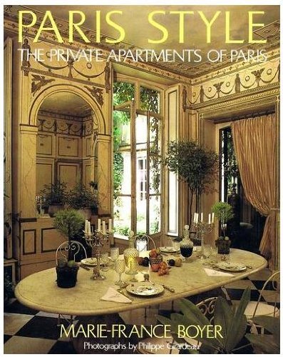 Paris Style: The Private Apartments of Paris Architecture