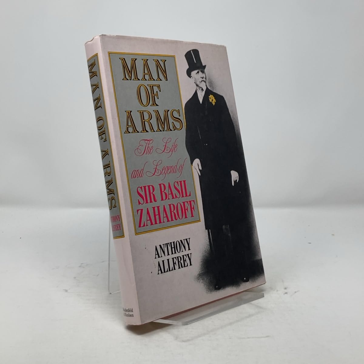 Man of Arms: The Life and Legend of Sir Basil Zaharoff book