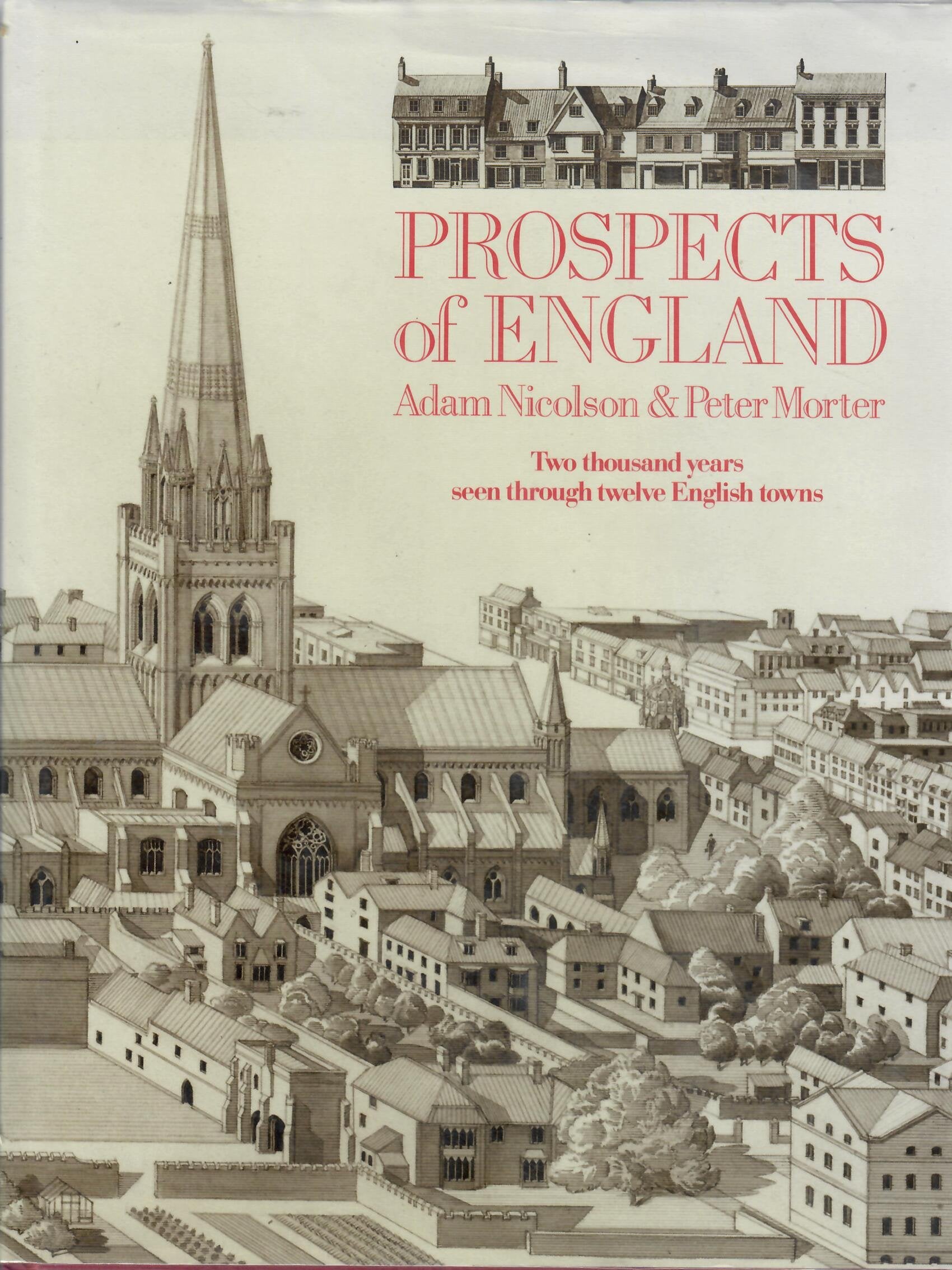 Prospects of England: Two Thousand Years Seen Through Twelve English Towns Politics & History