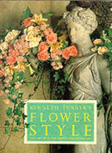 Flower Style: The Art of Floral Design and Decoration Hobbies & Crafts