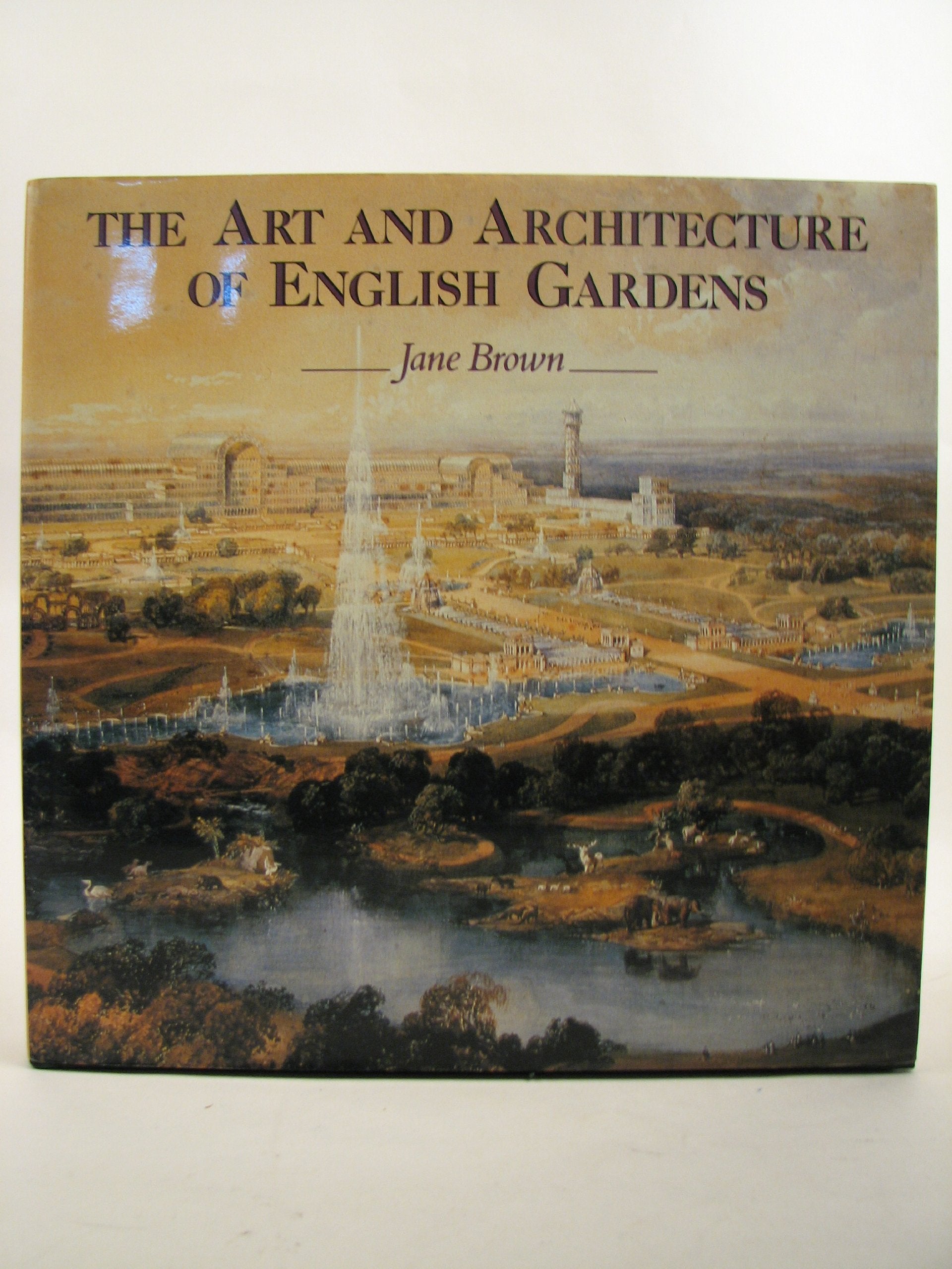 The Art and Architecture of English Gardens book