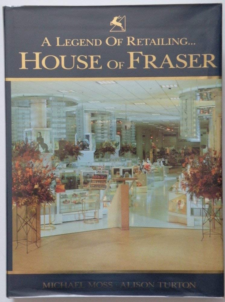 Legend in Retailing: History of the House of Fraser Store Group Film, Art & Culture