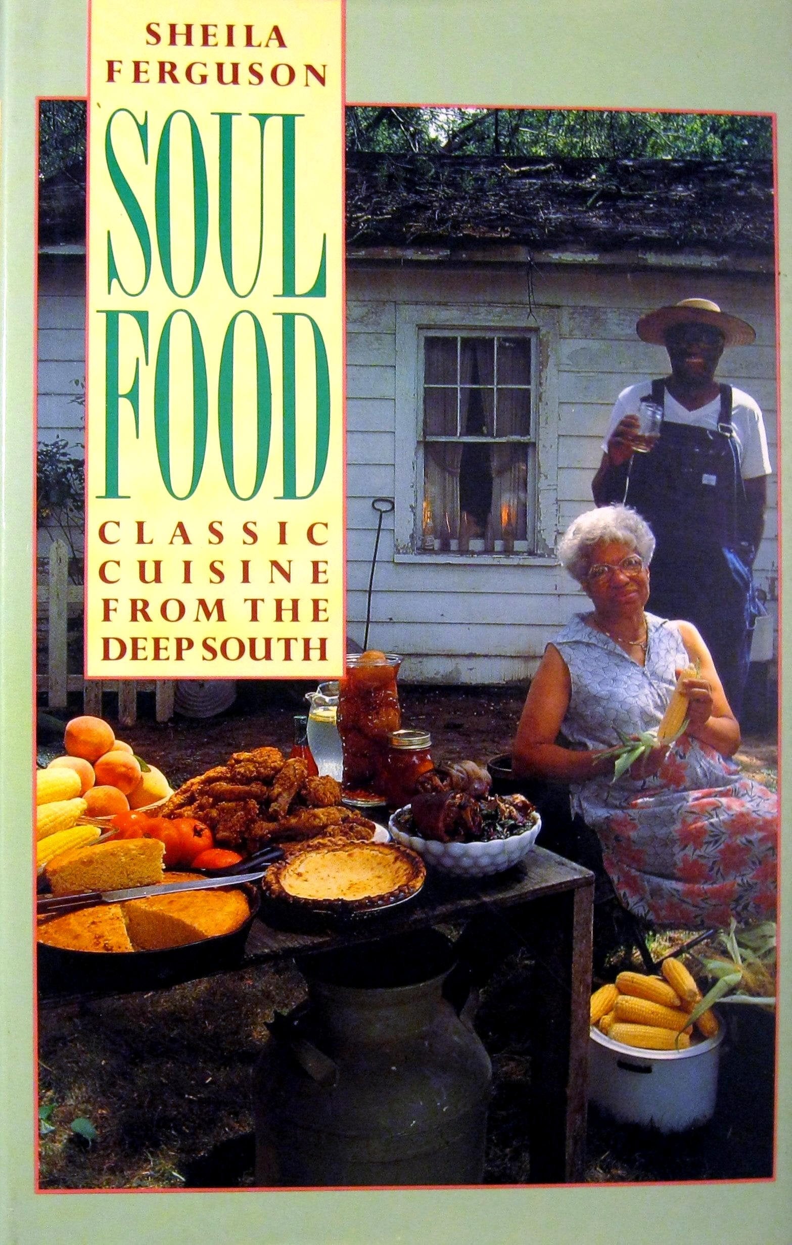 Soul Food: Classic Cuisine from the Deep South book