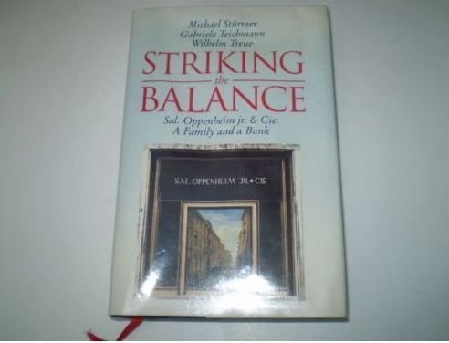 Striking the Balance: Sal, Oppenheim Jr. & Cie. a Family and a Bank Business, Finance & Career