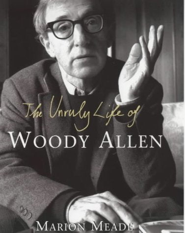 The Unruly Life of Woody Allen book