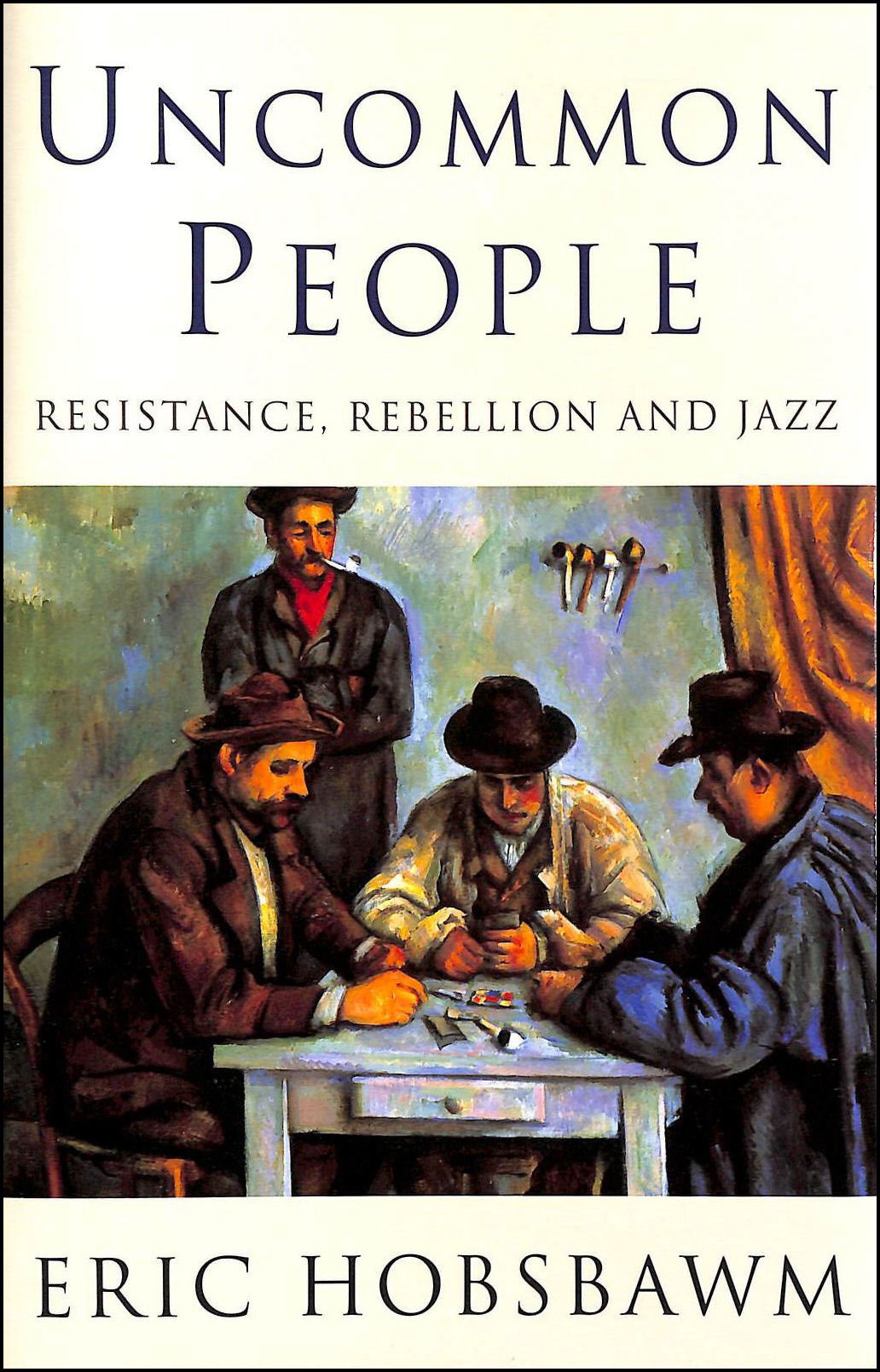 Uncommon People: Resistance, Rebellion and Jazz Social Sciences