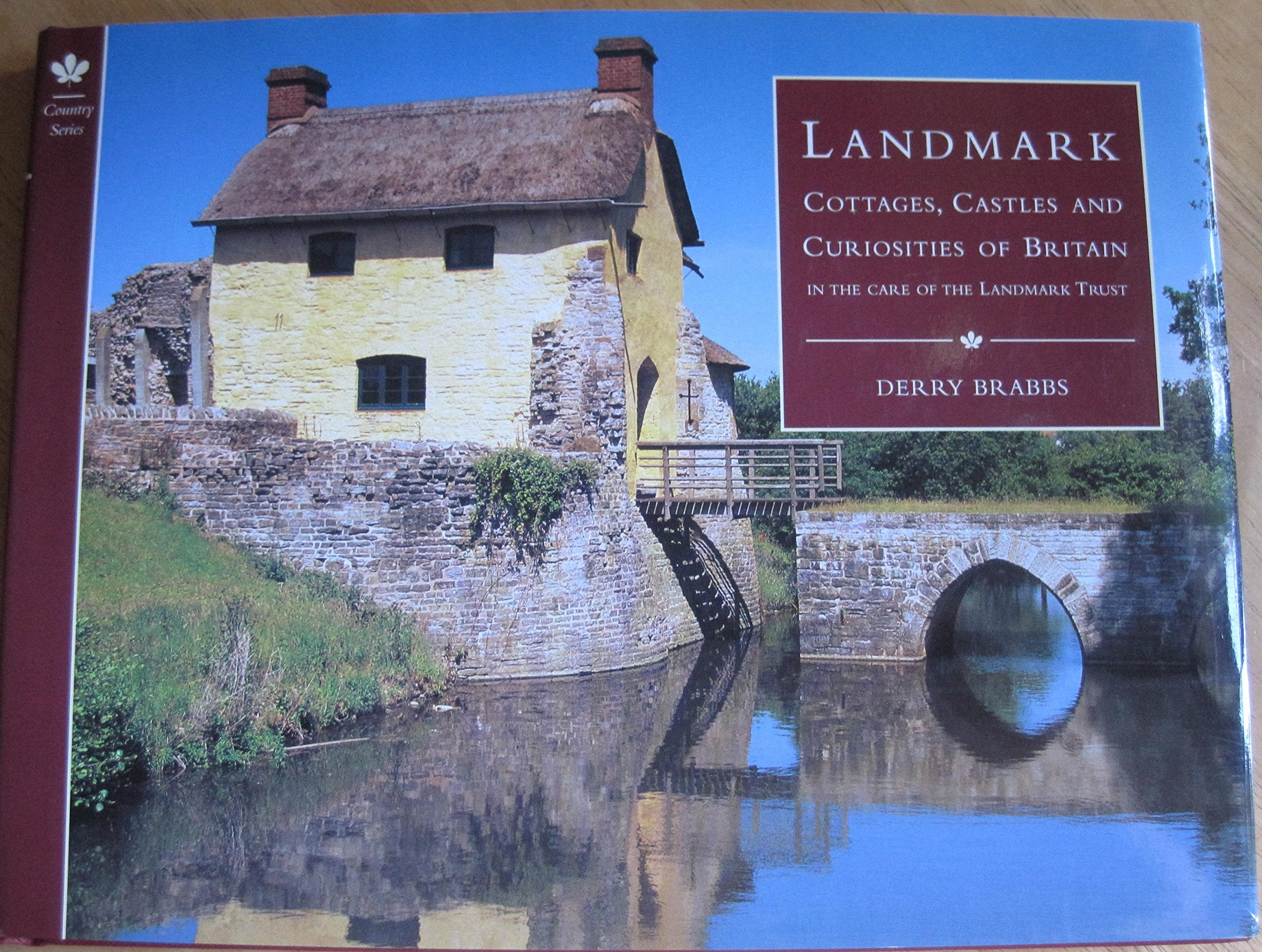Landmark: Cottages, Castles and Curiosities of Britain in the Care of the Landmark Trust (Country Series) Architecture