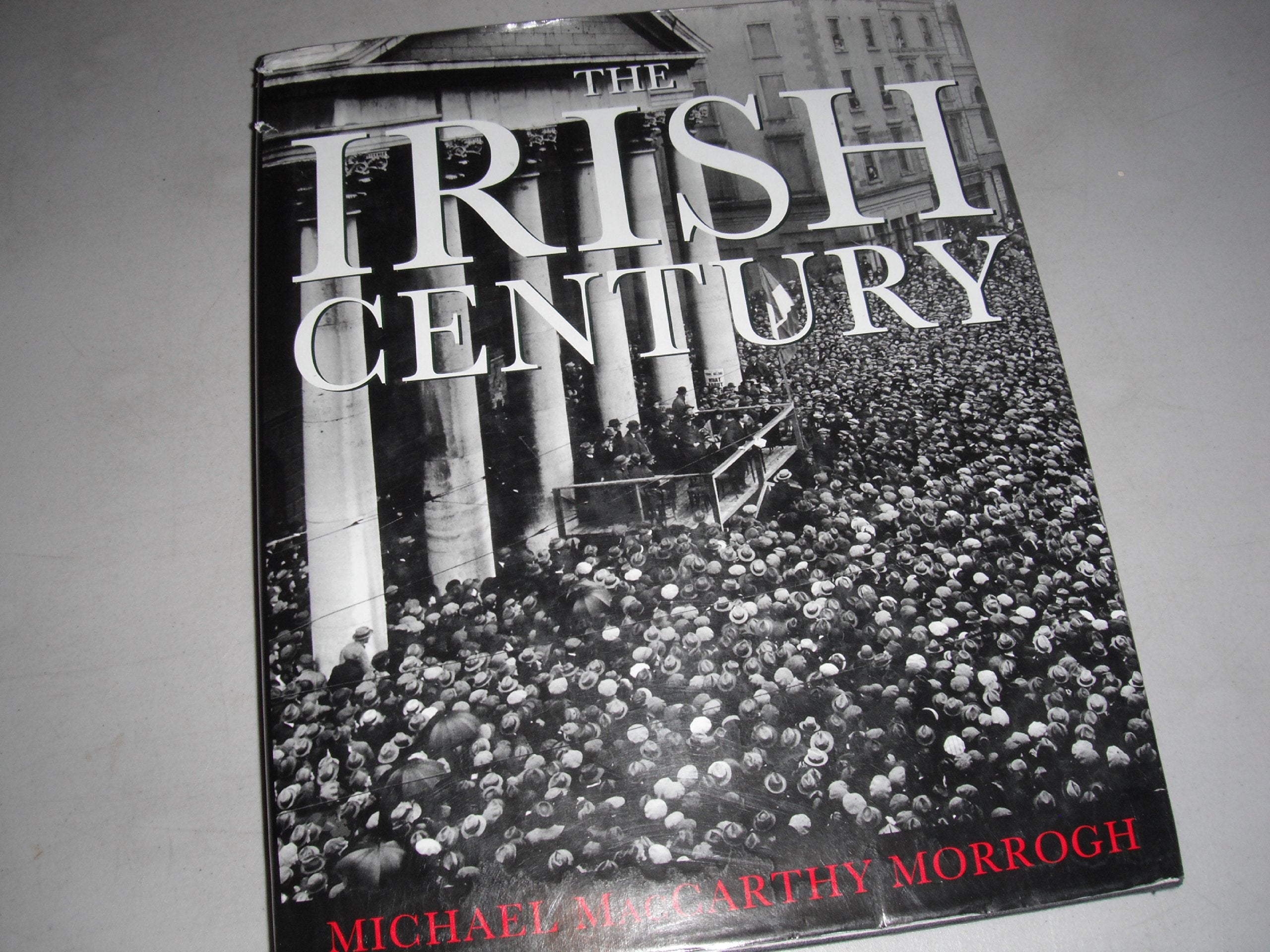 The Irish Century: A Photographic History Travel