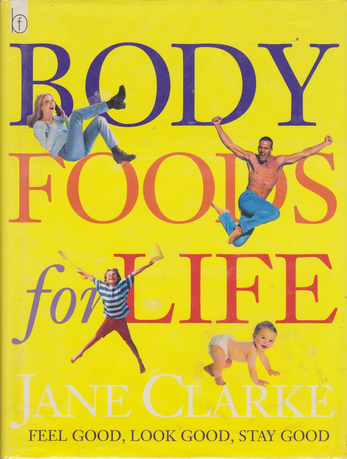 Body Foods for Life Health, Nutrition & Fitness