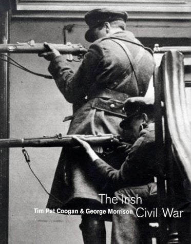The Irish Civil War: A Photographic Record Travel
