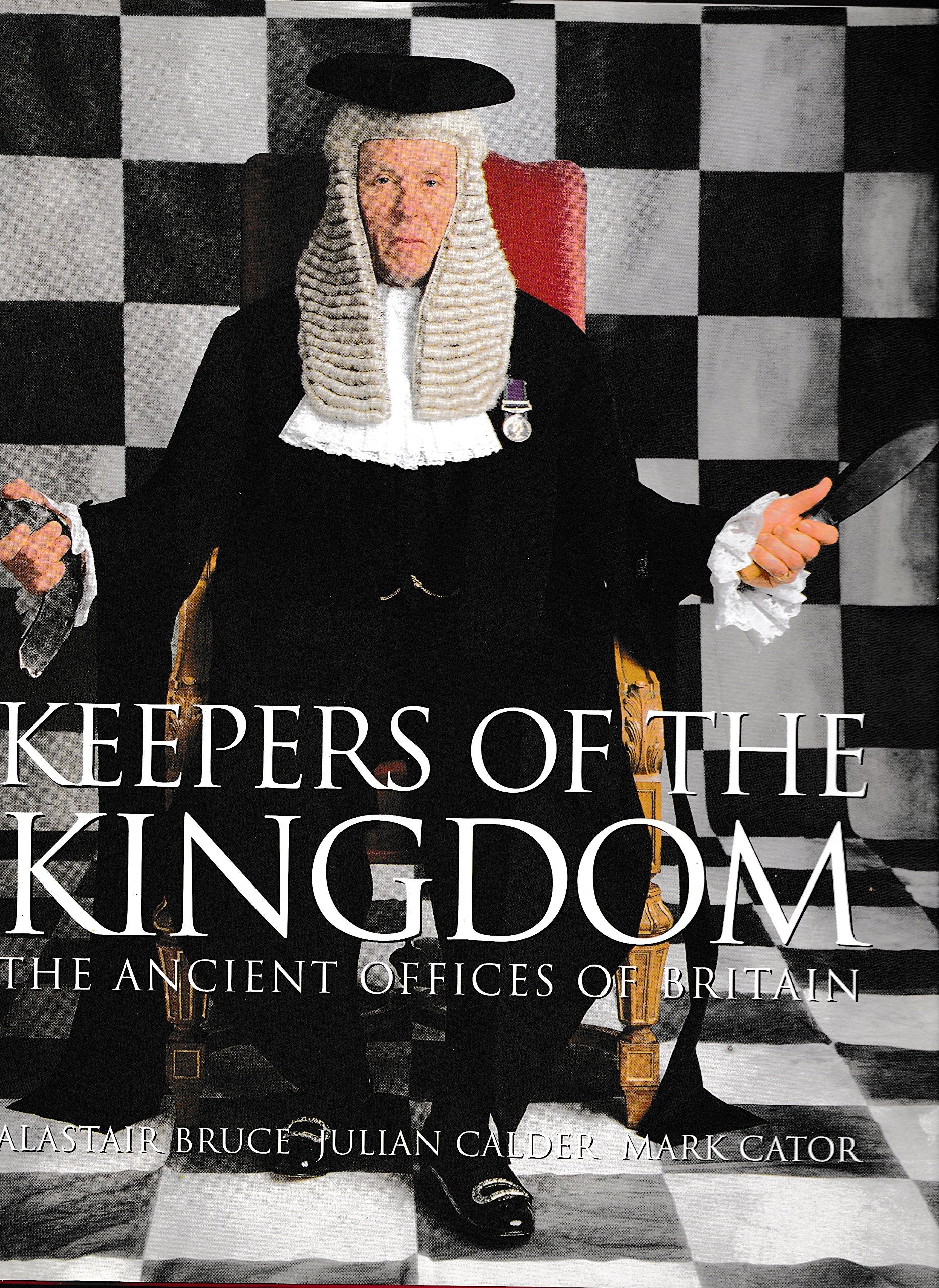 Keepers of the Kingdom: The Ancient Offices of Britain Reference Books