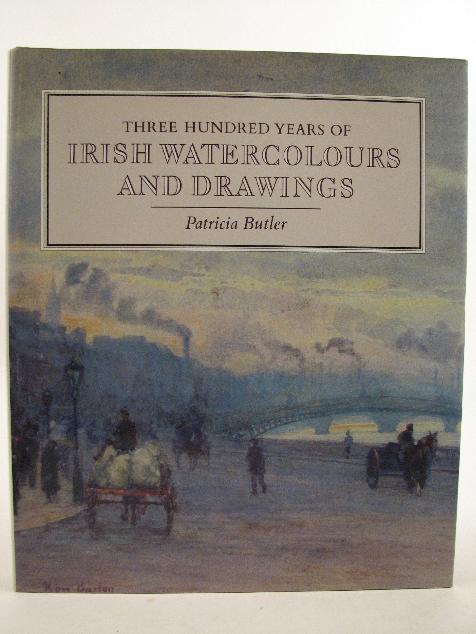 Three Hundred Years of Irish Watercolours and Drawings book